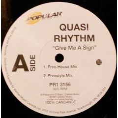 Quasi Rhythm - Quasi Rhythm - Give Me A Sign - Popular Records