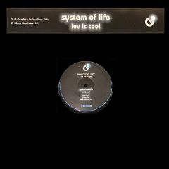System Of Life - System Of Life - Luv Is Cool (2004 Remix) - Freedream 