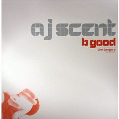 Aj Scent - B Good (Album Sampler Disc 2) - Honchos Music