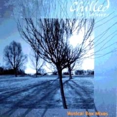 Chilled By Nature  - Chilled By Nature  - Musical Box - Big Chill 
