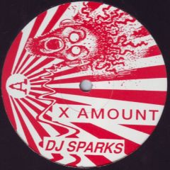 DJ Sparks - DJ Sparks - X Amount - Yaw Records