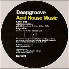 Deepgroove - Deepgroove - Acid House Music - Slave Recordings