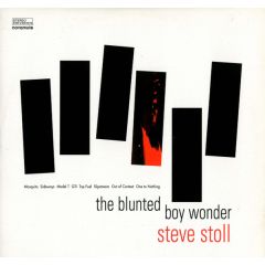 Steve Stoll - Steve Stoll - The Blunted Boy Wonder - Nova Mute 
