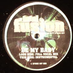 Total Fusion - Total Fusion - Be My Baby - Not On Label