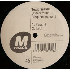 Toxic Waste - Toxic Waste - Underground Frequencies Vol. 1 - M-Track