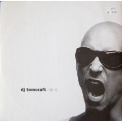 DJ Tomcraft - DJ Tomcraft - Mind - Kosmo