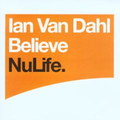 Ian Van Dahl - Ian Van Dahl - Believe (Remixes) - Nulife