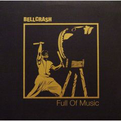 Bellcrash - Bellcrash - Full Of Music - Sunshine Enterprises