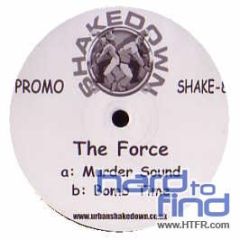 The Force - The Force - Murder Sound - Shakedown