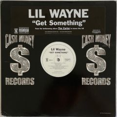 Lil Wayne - Lil Wayne - Get Something - Cash Money