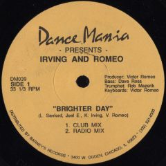 Irving And Romeo - Irving And Romeo - Brighter Day - Dance Mania