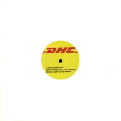 R.B.A. - R.B.A. - No Alternative (2008 Remix) - Dirty House Collective