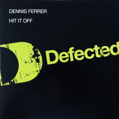 Dennis Ferrer - Dennis Ferrer - Hit It Off - Defected