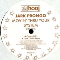 Jark Prongo - Jark Prongo - Movin' Thru Your System (Disc One) - Hooj Choons