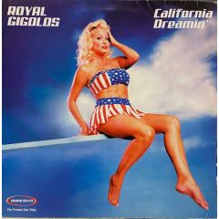 Royal Gigolos - Royal Gigolos - California Dreamin' - Universal