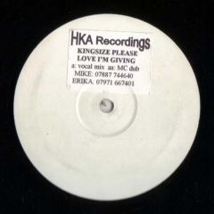 Kingsize Please - Kingsize Please - Love I'm Giving - Hka Records