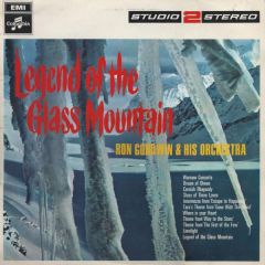 Ron Goodwin And His Orchestra - Ron Goodwin And His Orchestra - Legend Of The Glass Mountain - Columbia