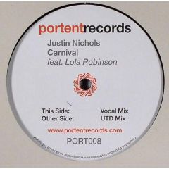 Justin Nichols Feat. Lola Robinson - Justin Nichols Feat. Lola Robinson - Carnival - Portent Records