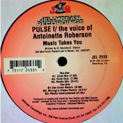 Pulse & Antoinette Roberson - Pulse & Antoinette Roberson - Music Takes You - Jellybean