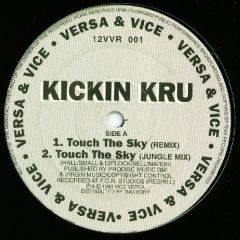 Kickin Kru - Kickin Kru - Touch The Sky - Versa & Vice