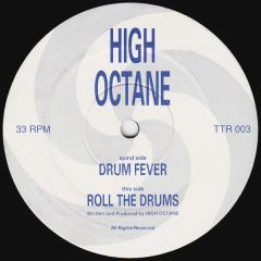 High Octane - High Octane - Drum Fever - Time Travel Records