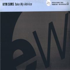 Kym Sims - Kym Sims - Take My Advice - East West