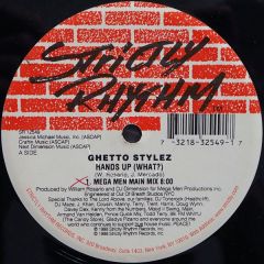 Ghetto Stylez - Ghetto Stylez - Hands Up (What?) - Strictly Rhythm