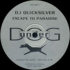 DJ Quicksilver - DJ Quicksilver - Escape To Paradise - Underdog
