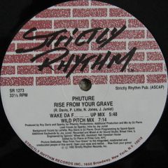 Phuture - Phuture - Rise From Your Grave - Strictly Rhythm