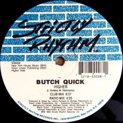Butch Quick - Butch Quick - Higher - Strictly Rhythm
