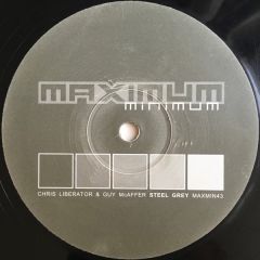 Chris Liberator & Guy Mcaffer - Chris Liberator & Guy Mcaffer - Steelgrey 425 - Maximum Minimum