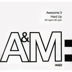Awesome 3 - Awesome 3 - Hard Up - A&M PM