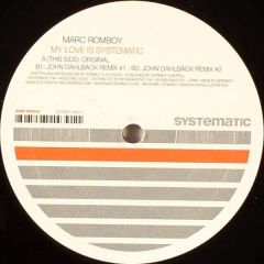 Marc Romboy - Marc Romboy - My Love Is Systematic - Systematic