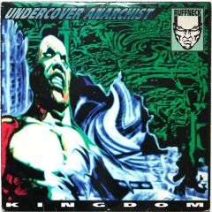 Undercover Anarchist - Undercover Anarchist - Kingdom - Ruffneck Records