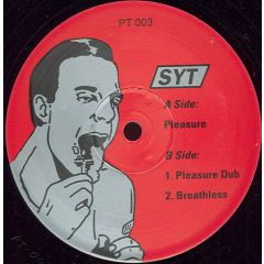 Syt / Shave Ya Tongue - Syt / Shave Ya Tongue - Pleasure / Breathless - Sabres Of Paradise