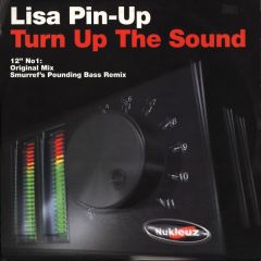 Lisa Pin Up  - Lisa Pin Up  - Turn Up The Sound (Disc 1) - Nukleuz
