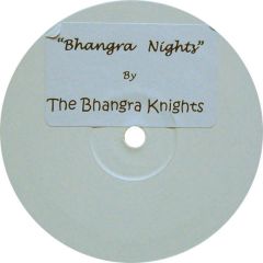 Bhangra Knights - Bhangra Knights - Bhangra Nights - White