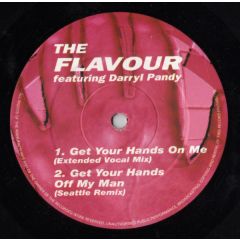The Flavour Featuring Darryl Pandy - The Flavour Featuring Darryl Pandy - Get Your Hands On Me - Jive