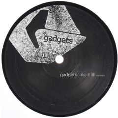 Gadgets - Gadgets - Take It All (Remixes) - ELP