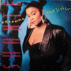 Roxanne Shante - Roxanne Shante - Bad Sister - Cold Chillin