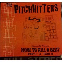 The Pitchhitters - The Pitchhitters - Hot To Kill A Beat Part 1 & Part II - Chapter One