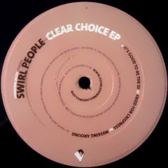 Swirl People - Swirl People - Clear Choice EP - Lowdown Music