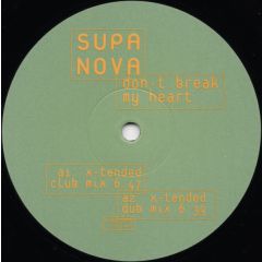 Supa Nova - Supa Nova - Dont Break My Heart - Urban