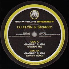 DJ Flyin & Sparky - DJ Flyin & Sparky - Energy Rush - Maximum Impact