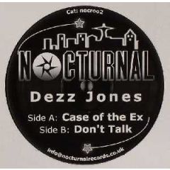 Dezz Jones - Dezz Jones - Case Of The Ex - Nocturnal