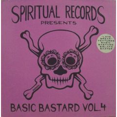 Spiritual Records Present - Spiritual Records Present - Basic Bastard Vol 4 - Spiritual