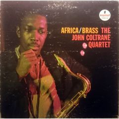 The John Coltrane Quartet - The John Coltrane Quartet - Afica/Brass - Impulse!