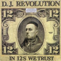 DJ Revolution Presents - DJ Revolution Presents - In 12's We Trust - Ground Control
