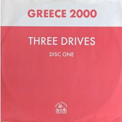 Three Drives (On A Vinyl) - Three Drives (On A Vinyl) - Greece 2000 (Disc 1) - Hooj Choons