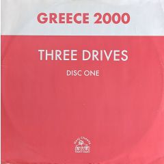 Three Drives (On A Vinyl) - Three Drives (On A Vinyl) - Greece 2000 (Disc 1) - Hooj Choons